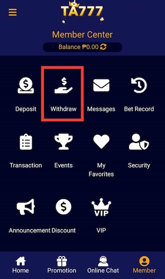 Step 1: TA777 login and select Withdraw